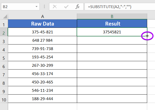 Used Fill Handle to drag the formula down to the column