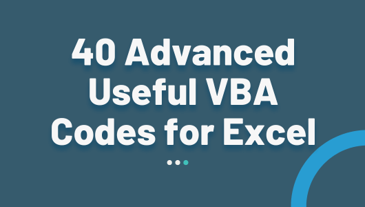 40 Advanced VBA Codes for Excel
