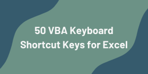 A List of 50 VBA Shortcut Keys for Excel [Free PDF Download]