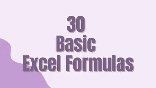 30 Basic Excel Formulas for Beginners