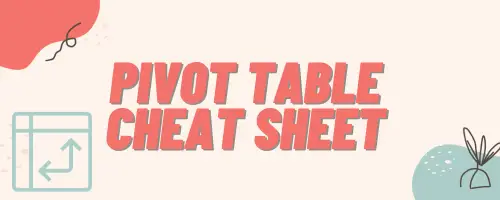 Pivot Table Cheat Sheet for Excel [Free PDF Download]